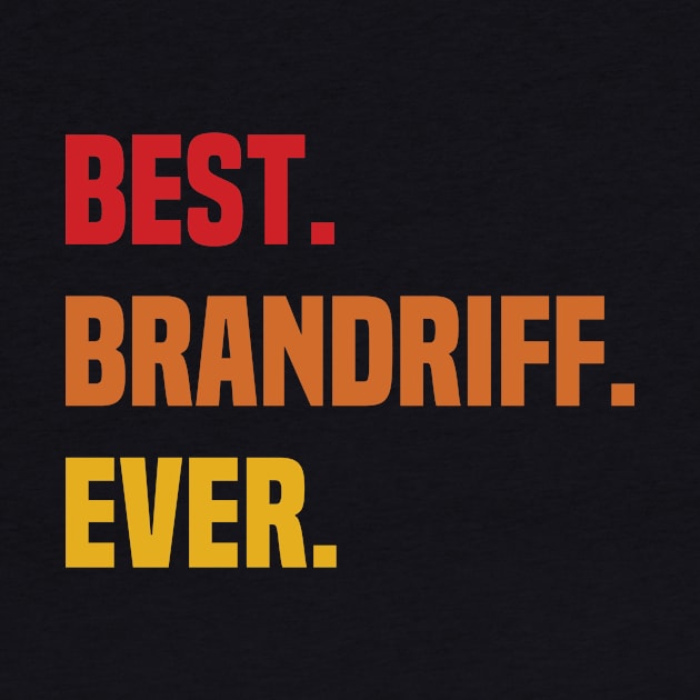 BEST BRANDRIFF EVER ,BRANDRIFF NAME by Smeis